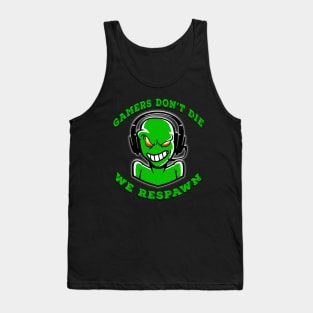 Gamers Dont Die We Respawn Green Tank Top